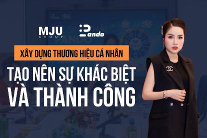 Pando Group đồng hành cùng doanh nghiệp trong quá trình xây dựng thương hiệu