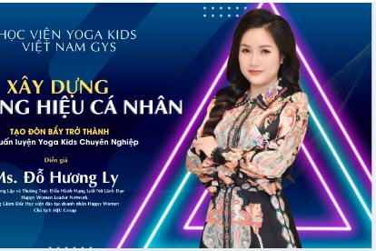 Doanh nhân Đỗ Hương Ly đào tạo xây dựng thương hiệu cá nhân